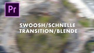 Swoosh / Wischen / Richtungsunschärfe Blende  Transition Premiere CC 2018 Tutorial Deutsch