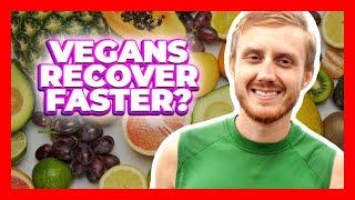 Vegans Recover Faster? | Why I Switched To Plant-Based