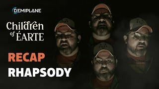 Recap Rhapsody - The Story Since Last Time - Children of Éarte