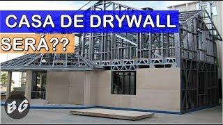 PODE FAZER CASA DE GESSO DRYWALL? BG Responde #1