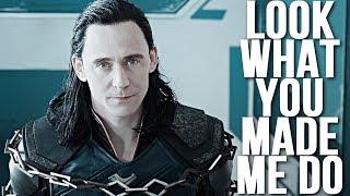 Loki Laufeyson  Look What You Made Me Do