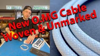 New OMG Cable - Woven & Unmarked