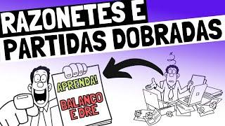 PARTIDAS DOBRADAS E RAZONETES EM 40 MIN! CONTABILIDADE / REGISTROS CONTÁBEIS / DÉBITO E CRÉDITO