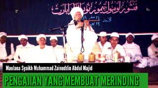 ULAMAK LOMBOK //// Pengajian Maulana Syaikh Paling Membuat Merinding