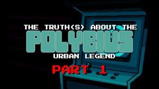 The Truth(s) About the Polybius Arcade Machine Urban Legend (Part 1)