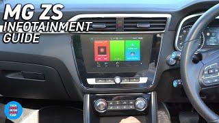 MG ZS / ZS EV INFOTAINMENT - How to Use Guide