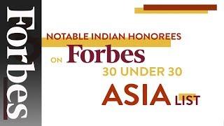 5 Notable Indian Honorees On Forbes 30 Under 30 Asia List