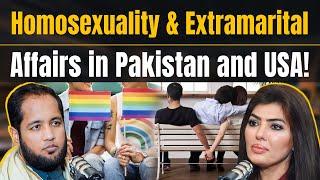 Reality of Homosexuality & Extramarital Affairs in Pakistan | Hafiz Ahmed Podcast