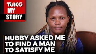 My husband would please himself right next to me in bed  | Tuko TV