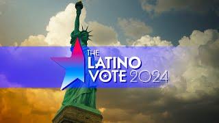 The 2024 Latino Vote