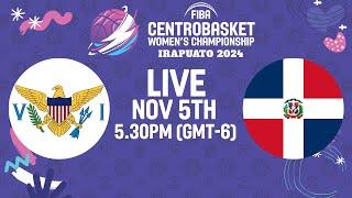 Virgin Islands v Dominican Republic | Full Basketball Game |FIBA Centrobasket Women's Champ. 2024