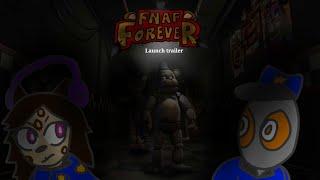 FNAF FOREVER | Launch trailer