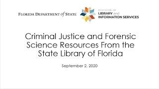 Criminal Justice and Forensic Science Resources from the State Library of Florida