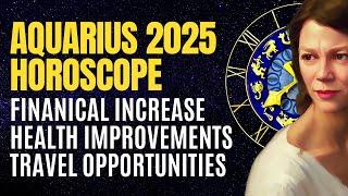 AQUARIUS HOROSCOPE 2025 HIGHLIGHTS  FOUR MAJOR TRANSITS TO WATCH FOR IN THE YEAR AHEAD