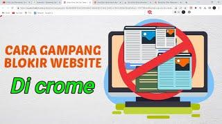 2 Cara Blokir website dan link Konten Dewasa Di Google chrome