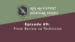 Ask a CTG Expert #9: From Barista to Technician