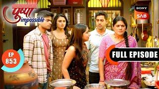 Pushpa Ka Faisla | Pushpa Impossible | Ep 853 | Full Episode | 26 Feb 2025