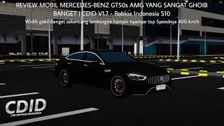 REVIEW MOBIL MERCEDES BENZ GT50 S YANG SANGAT GHOIB BANGET CDID V1.7 - Roblox Indonesia S10