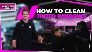 How To Clean Tinted Windows