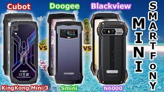 CUBOT KingKong Mini 3 - vs - Doogee Smini - vs - Blackview N6000