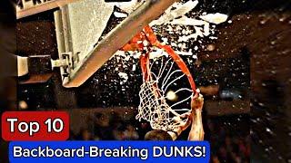 Top 10 Backboard-Breaking DUNKS: NBA & College Edition