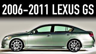 2006-2011 Lexus GS.. What You Didn't Know (Facts & Specs)