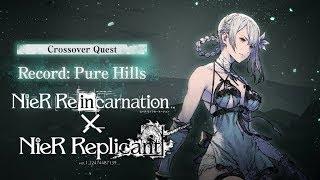 Nier Re[in]carnation Record: Pure Hills