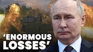 Putin crippled by ‘enormous’ frontline losses