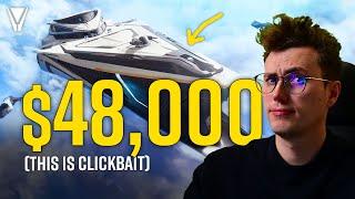 Star Citizen's 48,000$ Ship Package "Drama" is Clickbait