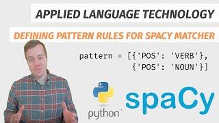 Defining pattern rules for spaCy Matcher