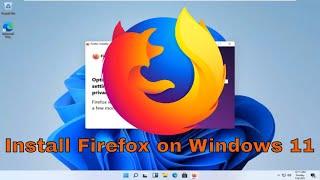 How to Install Firefox Browser on Windows 11