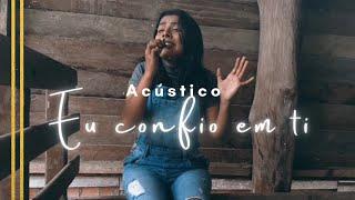 acústico / Eu confio em ti (Duda Santos)