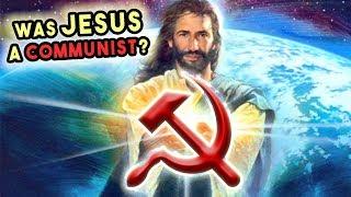 Was Jesus Christ a Communist?