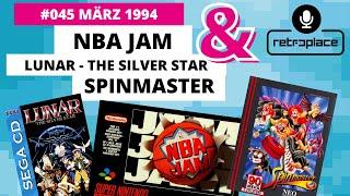 retroplace on Air Podcast #045 03/94 | NBA Jam | Lunar the Silver Star | Spinmaster