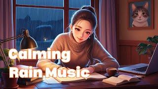 Study with me. Calming Rain Music for Focus, Study, Sleep & Relaxation