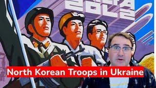 What do North Korean Troops Mean for Ukraine?