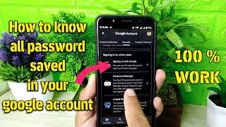 How to know all password saved in your google account