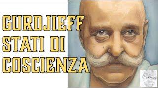 Gurdjieff – Stati di coscienza: analisi filosofica e comparatistica (Platone, Cartesio, Husserl)