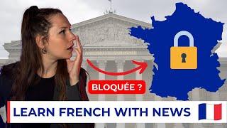 Is France Paralyzed after 2024 elections? - Learn French with News #16