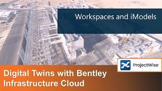 Digital Twins with Bentley Infrastructure Cloud