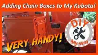 Adding Chain Boxes to My Kubota Tractor (#28)