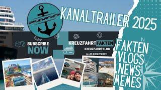 Kreuzfahrtfakten Kanaltrailer 2025