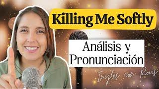 Inglés con canciones | Killing Me Softly