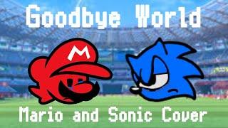 Goodbye Olympics (FNF Goodbye World but Mario and Sonic sing it)