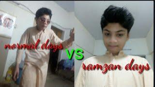 In normal days.vs ramzan days.technical umar