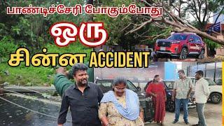 ஒரு சின்ன Accident| fengal puyal paridhabam | ஒரு நாளில் கார் என்ன ஆனது தெரியுமா?