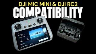 DJI Mic Mini and DJI RC 2 Compatibility