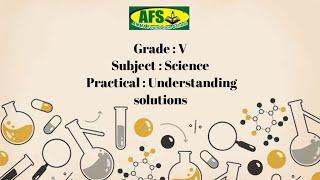 Practical : Understanding solutions | Grade VE #scienceexperiment #science #activity