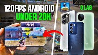 best gaming phone under 20k | 120Fps gaming android phone under 20k | Best gaming phones under 20k