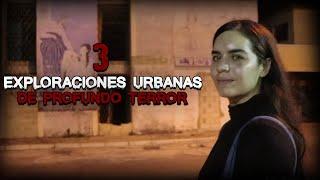 3 Exploraciones Urbanas de Profundo Terror